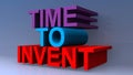 Time to invent on blue