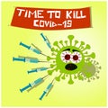 Time to kill covid19. Call for vaccination against coronavirus Royalty Free Stock Photo