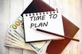 Time to plan- text on notepad with pen - business, banking, finance and investment concept Royalty Free Stock Photo