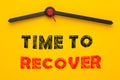 Time to Recover Concept Royalty Free Stock Photo