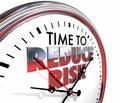 Time to Reduce Risk Clock Mitigation Danger Royalty Free Stock Photo