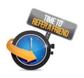 time to refer a friend sign concept