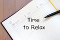 Time to relax write on notebook Royalty Free Stock Photo