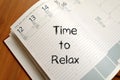 Time to relax write on notebook Royalty Free Stock Photo