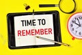 Time to remember. Text label in the planning Notepad. Royalty Free Stock Photo