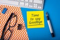 Time to say goodbay. Farewell letter to a fired employee, retiring person or dying