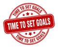 time to set goals stamp. time to set goals round grunge sign. Royalty Free Stock Photo