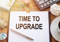 Time To Update - text written on white office paper on table. motivational concept Royalty Free Stock Photo
