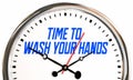 Time to Wash Your Hands Reminder Get Clean Safe Procedure 3d Illustration Royalty Free Stock Photo