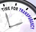 Time For Transparency Message Showing Ethics And Fairness Royalty Free Stock Photo