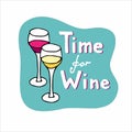 Time for wine inscription. Two glasses with white and red wine. Vector Doodle sketch illustration. Hand drawn typography Royalty Free Stock Photo