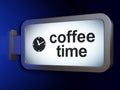 Timeline concept: Coffee Time and Clock on billboard background Royalty Free Stock Photo