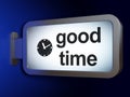 Timeline concept: Good Time and Clock on billboard background Royalty Free Stock Photo