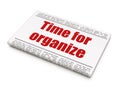 Timeline concept: newspaper headline Time For Organize