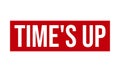 Times Up Rubber Stamp. TimeÃ¢â¬â¢s Up Rubber Grunge Stamp Seal Vector Illustration Royalty Free Stock Photo