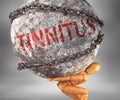 Tinnitus and hardship in life - pictured by word Tinnitus as a heavy weight on shoulders to symbolize Tinnitus as a burden, 3d