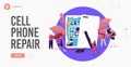 Tiny Male and Female Characters with Instruments Assembling or Repair Huge Smartphones Landing Page Template