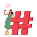 Tiny Woman Character With Smartphone Captures A Selfie Near Huge Red Hashtag Sign, Symbolizing The Modern Age