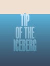 Tip of the iceberg illustration poster with text and quote. Vector motivational abstract design for business as metaphor Royalty Free Stock Photo