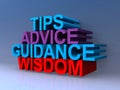 Tips advice guidance wisdom on blue