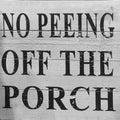 Tips no peeing off the porch