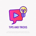 Tips and tricks thin line icon. Video with interesting and helpful ideas: speech bubble with play button and light bulb. Modern Royalty Free Stock Photo