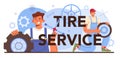 Tire service typographic header. Worker changing a tire of a car