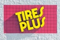 Tires Plus Automotive Repair Exterior Sign and Trademark Logo