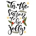 Tis the season to be jolly Christmas vector type