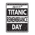 Titanic remembrance day grunge rubber stamp