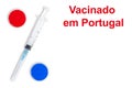 Title in Portuguese Vaccinated in Portugal. Syringe and two components of the Covid-19 vaccine in the form of a percent sign on a
