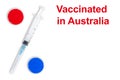 Title Vaccinated in Australia. Syringe and two components of the Covid-19 vaccine in the form of a percent sign on a white