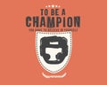 To be a champion you have to believe in yourself