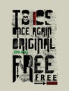 `to be once again original free` typography, tee shirt graphics