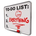 To-Do List Everything Dry Erase Board Overworked Stress Royalty Free Stock Photo