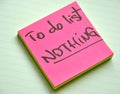 To do list : nothing. Laziness concept