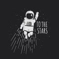 To the stars vector illustration, poster, t-shirt design. Monochrome cartoon astronaut flying with raised fist with stars