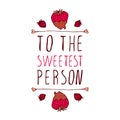 To the sweetest person