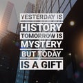 Today Is A Gift, Motivational Quote Over Urban Buildings Background