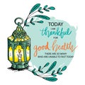 Today i am thankful for good healthy, there are so many who are unable to fast today.