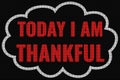 Today I Am Thankful  text on dark screen Royalty Free Stock Photo