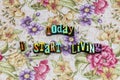 Today living optimism positive plan typography