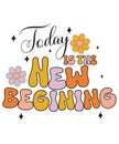 Today Is The New Begining