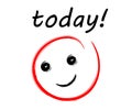 Today paper message with Happy Positive Smiley Face on white background