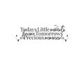 Today`s little moments, became tomorrows precious memories, vector, wording design, lettering, beautiful life quotes Royalty Free Stock Photo