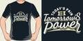 Today`s Pain is Tomorrow`s Power Motivation Typography Quote T-Shirt Design