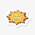 Today only sale symbol sticker. Special offer sign. Best price. Star button Royalty Free Stock Photo