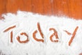 Today sign, Flour Artwor
