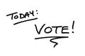 TODAY - VOTE