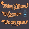 Todays Menu, Welcome, We Are Open. Artistic Hand Drawn Script Le Royalty Free Stock Photo